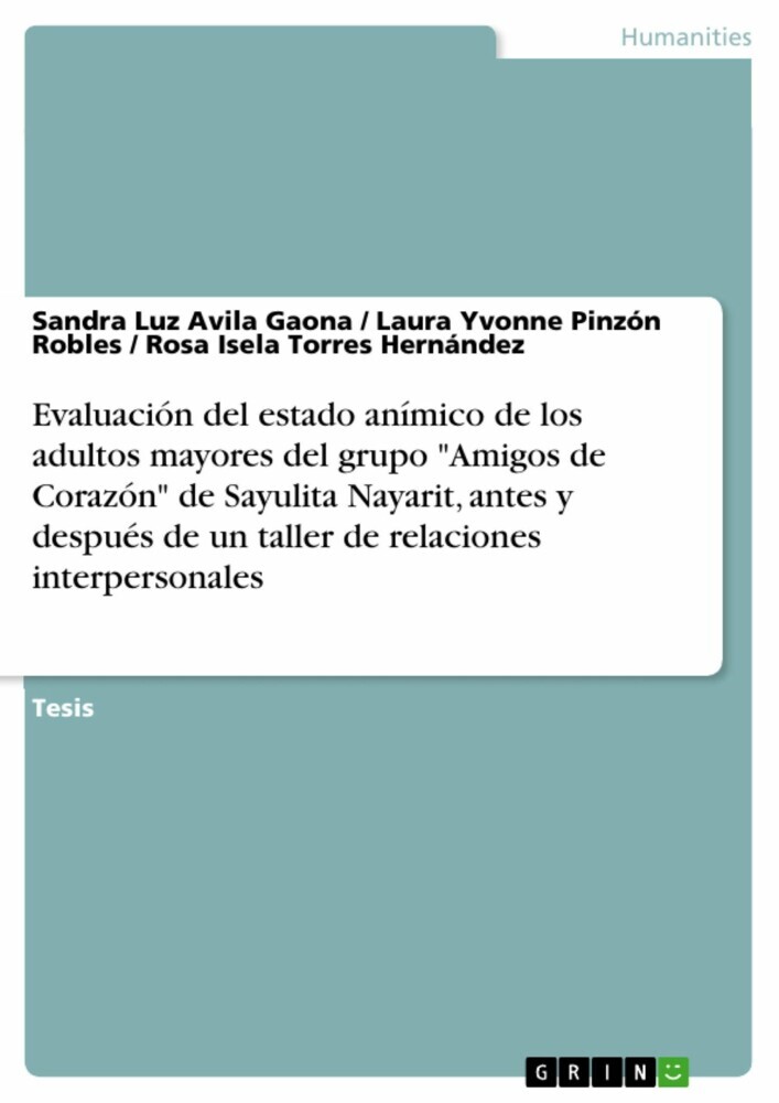 Evaluación del estado anímico de los adultos mayores del grupo 'Amigos de Corazón' de Sayulita Nayarit, antes y después de un taller de relaciones interpersonales main product photo