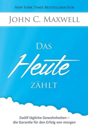 Das HEUTE zählt