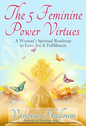 The 5 Feminine Power Virtues