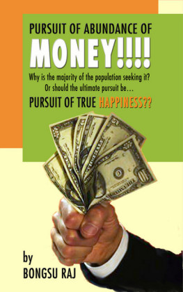Pursuit of Abundance of Money!!!!