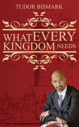 What Every Kingdom Needs