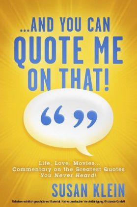 ...And You Can Quote Me on That!
