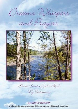 Dreams Whispers and Prayers
