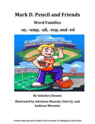 Word Family Stories -ay, -ump, -all, -eep, and -ed: A Mark D. Pencil Book
