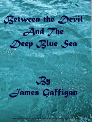 Between The Devil and The Deep Blue Sea
