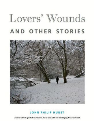 Lovers' Wounds and Other Stories