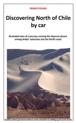 Discovering North of Chile by Car