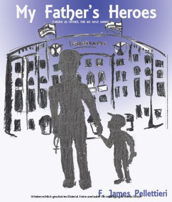 My Father's Heroes
