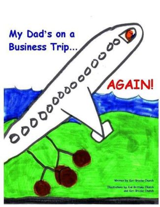 My Dad's on a Business Trip...Again! main product photo