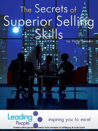 The Secrets of Superior Selling Skills