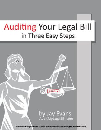 Auditing Your Legal Bill in Three Easy Steps