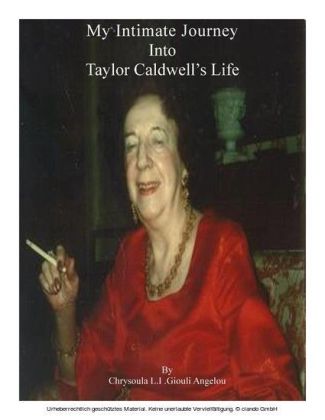 My Intimate Journey Into Taylor Caldwell's Life