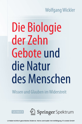 Die Biologie der Zehn Gebote und die Natur des Menschen