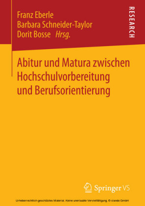 Abitur und Matura zwischen Hochschulvorbereitung und Berufsorientierung