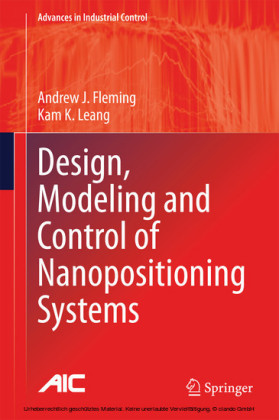 Design, Modeling and Control of Nanopositioning Systems