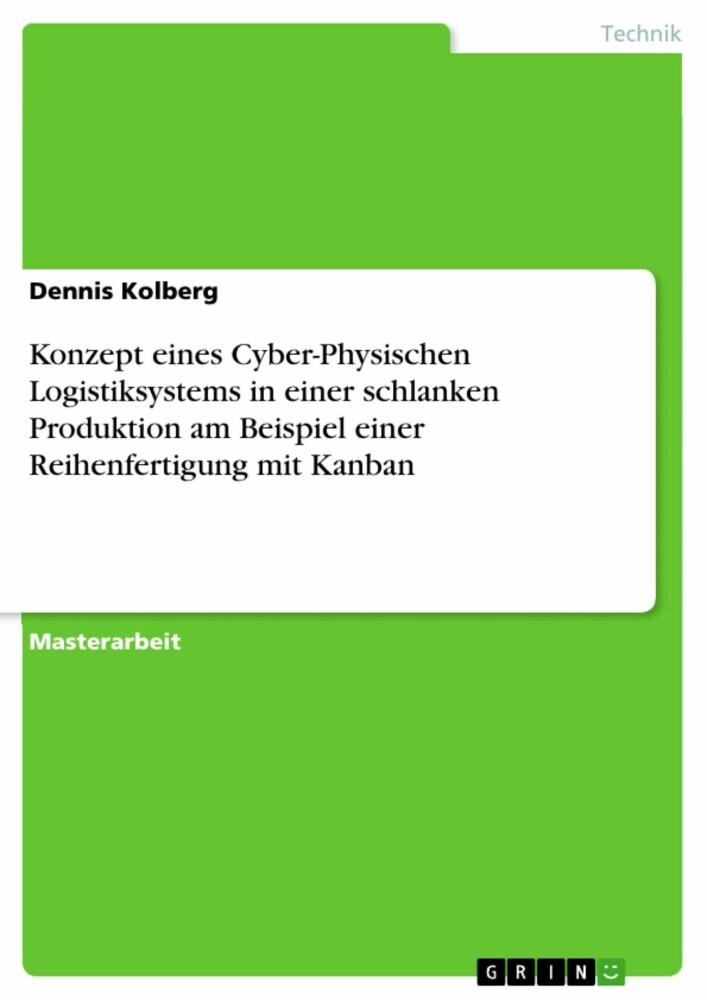 Konzept eines Cyber-Physischen Logistiksystems in einer schlanken Produktion am Beispiel einer Reihenfertigung mit Kanban main product photo