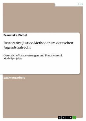Restorative Justice-Methoden im deutschen Jugendstrafrecht