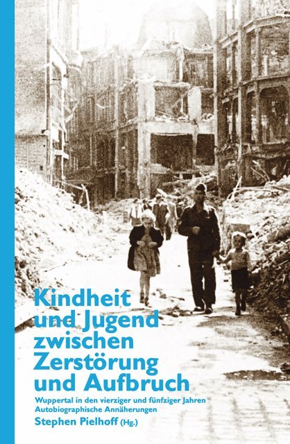 Kindheit und Jugend zwischen Zerstörung und Aufbruch main product photo