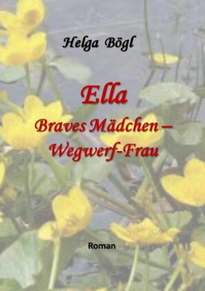 Ella - Braves Mädchen - Wegwerf-Frau