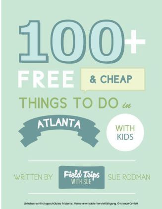 100+ Free and Cheap Things To Do in Atlanta With Kids