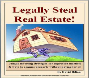 Legally Steal Real Estate!