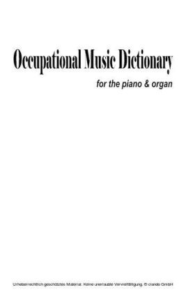 Occupational Music Dictionary For The Piano & Organ