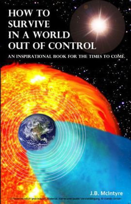 How To Survive In A World Out Of Control