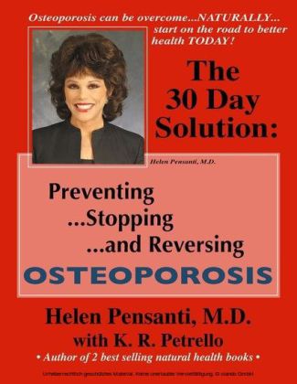 The 30 Day Solution: Preventing, Stopping, and Reversing Osteoporosis