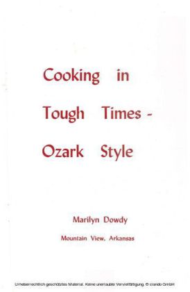 Cooking in Tough Times - Ozark Style
