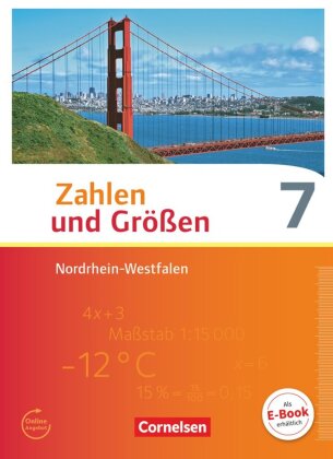 Zahlen und Größen - Nordrhein-Westfalen Kernlehrpläne - Ausgabe 2013 - 7. Schuljahr