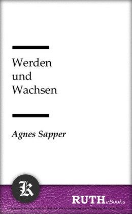 Werden und Wachsen
