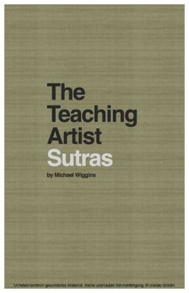 The Teaching Artist Sutras by Michael Wiggins