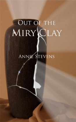Out of the Miry Clay