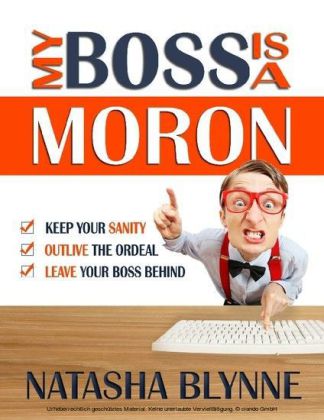 My Boss Is A Moron