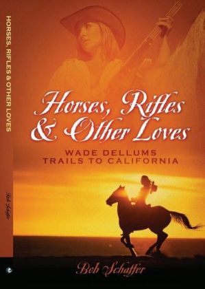 Horses, Rifles & Other Loves