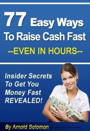 77 Easy Ways to Raise Cash Fast - Even in Hours