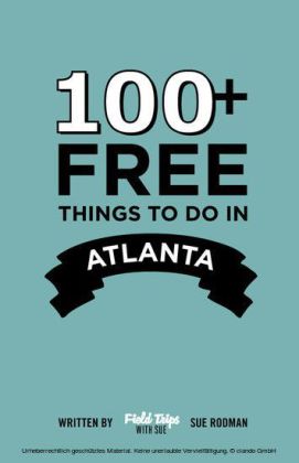 100+ Free Things To Do in Atlanta