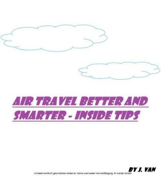 Air Travel Better and Smarter