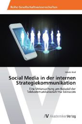 Social Media in der internen Strategiekommunikation
