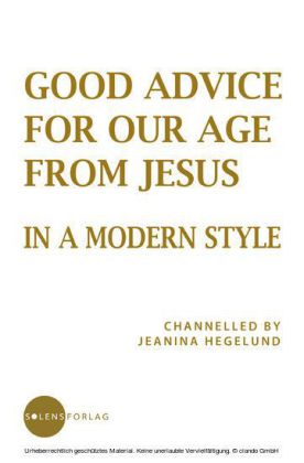 Good Advice for Our Age from Jesus - in a Modern Style
