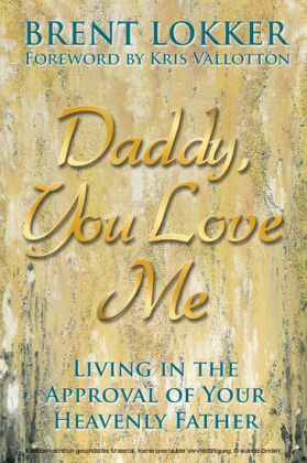 Daddy, You Love Me