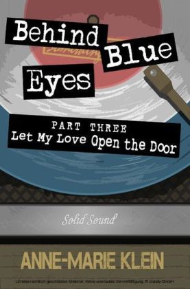 Behind Blue Eyes - Let My Love Open the Door