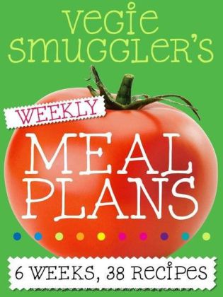 Vegie Smuggler's Weekly Meal Plans