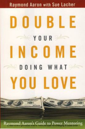 Double Your Income Doing What You Love