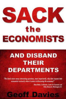 Sack the Economists and Disband their Departments