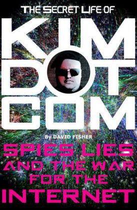 The Secret Life of Kim Dotcom