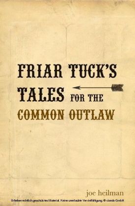 Friar Tuck's Tales For The Common Outlaw