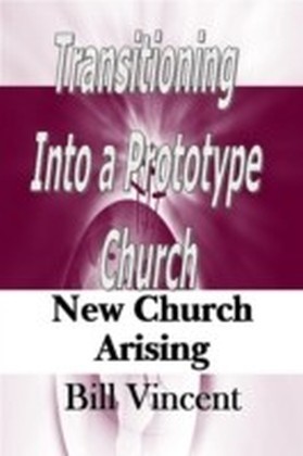 Transitioning Into a Prototype Church