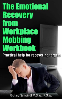 The Emotional Recovery from Workplace Mobbing Workbook