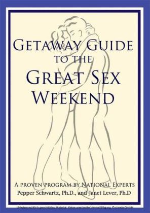 Getaway Guide to the Great Sex Weekend